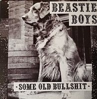 Beastie Boys - Some Old Bullshit