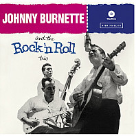 The Johnny Burnette Trio - Johnny Burnette And The Rock 'N Roll Trio