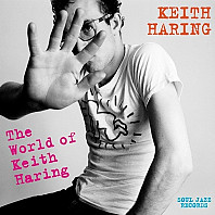 Keith Haring - The World Of Keith Haring (Influences + Connections)