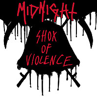 Midnight (9) - Shox Of Violence