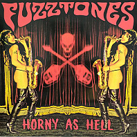 The Fuzztones - Horny As Hell