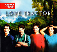 Love Tractor - Around The Bend