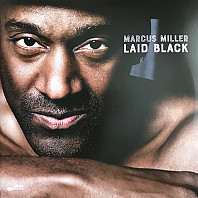 Marcus Miller - Laid Black