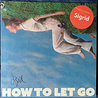 Sigrid (9) - How To Let Go