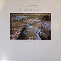 Shadowfax - Watercourse Way
