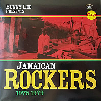Bunny Lee - Jamaican Rockers (1975-1979)