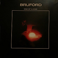 Bruford - One Of A Kind