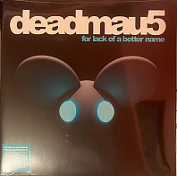 Deadmau5 - For Lack Of A Better Name