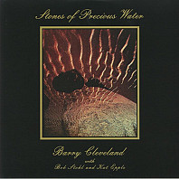 Barry Cleveland - Stones Of Precious Water