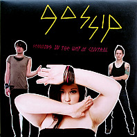 The Gossip - Standing In The Way Of Control