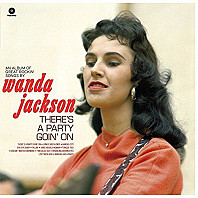 Wanda Jackson - There's A Party Goin' On