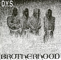 DYS - Brotherhood