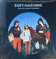 Soft Machine - Man In A Deaf Corner (Experiments And Prototypes)