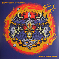 Brant Bjork And The Bros - Saved By Magic Again
