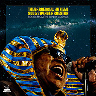 The Barrence Whitfield Soul Savage Arkestra - Songs From The Sun Ra Cosmos