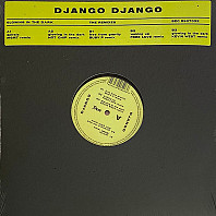 Django Django - Glowing in the Dark - The Remixes