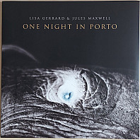 Lisa Gerrard - One Night In Porto