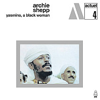 Archie Shepp - Yasmina, A Black Woman