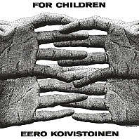 Eero Koivistoinen - For Children