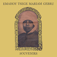 Emahoy Tsegue Maryam Guebrou - Souvenirs