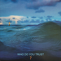 Papa Roach - Who Do You Trust?