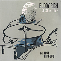 Buddy Rich - Just In Time The Final Recording