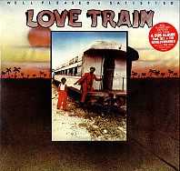Well Pleased And Satisfied - Love Train