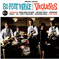 The Vaqueros - 80 Foot Wave