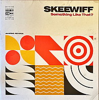 Skeewiff - Something Like That?