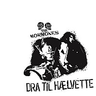 The Mormones - Dra Til Hælvette
