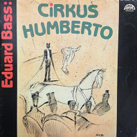 Eduard Bass - Cirkus Humberto
