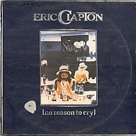 Eric Clapton - No Reason To Cry