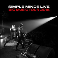 Simple Minds - Big Music Tour 2015