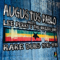 Augustus Pablo - Meets Lee Perry & Wailers