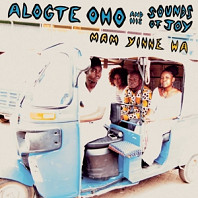 Alogte Oho& His Sounds of Joy - Mam Yinne Wa