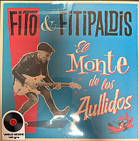 Fito & Fitipaldis - El Monte De Los Aullidos