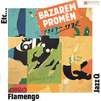 Flamengo, Jazz Q, Etc… ‎ - Bazarem proměn 1967–1976