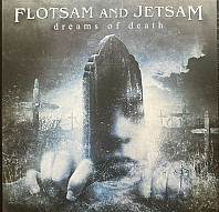 Flotsam & Jetsam - Dreams of Death
