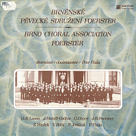 Brněnské pěvecké sdružení Foerster - Brněnské pěvecké sdružení Foerster