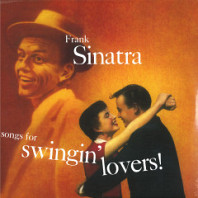Frank Sinatra - Songs For Swingin' Lovers!