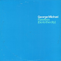George Michael - Flawless (Go To The City)