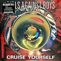 Girls Against Boys - Cruise Yourself