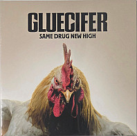 Gluecifer - Same Drug New High