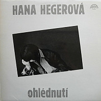 Hana Hegerová - Ohlédnutí