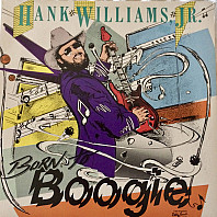 Hank Williams Jr. - Born To Boogie