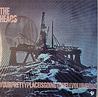 Heads - Yourprettyplaceisgoingtohell