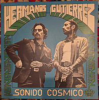 Hermanos Gutierrez - Sonido Cosmico