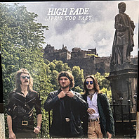 High Fade - Life's Too Fast