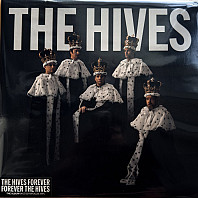 Hives - The Hives Forever Forever the Hives