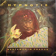 Hypnotix - Rastaman In Prague
